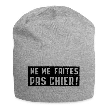 Ne me faites pas chier - Bonnet en jersey - gris chiné - Devant