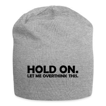 Let me overthink this - Jersey Beanie - heather grey - Front