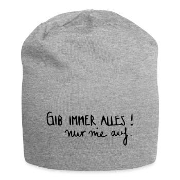 Gib immer alles nur nie auf! - Jersey-Beanie - Grau meliert - Vorne