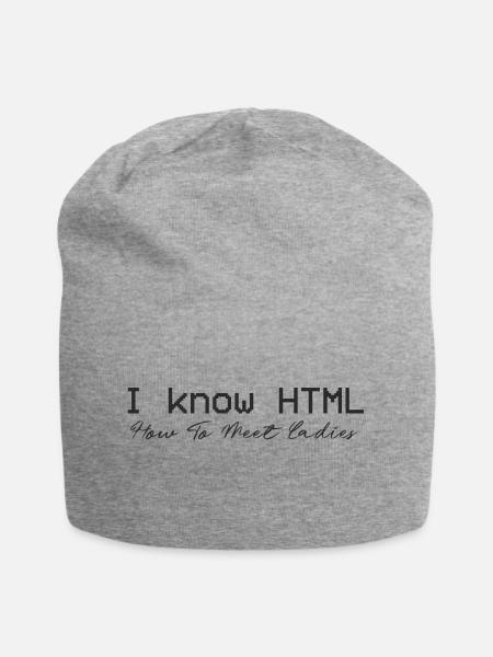 I know HTML. How To Meet Ladies - Jersey Beanie - heather grey