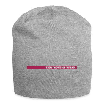 cute but taken quote - Jersey Beanie - heather grey - Front