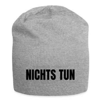 Eigentlich wollte ich nichts tun – Shirt - Jersey-Beanie - Grau meliert - Vorne