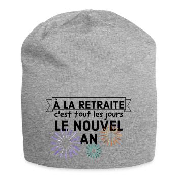 À la retraite c'est tout les jours le nouvel an. - Bonnet en jersey - gris chiné - Devant