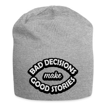 bad decisions great stories - Jersey Beanie - heather grey - Front