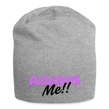 Toujours moi !! – Personnalité Fun Design - Bonnet en jersey - gris chiné - Devant