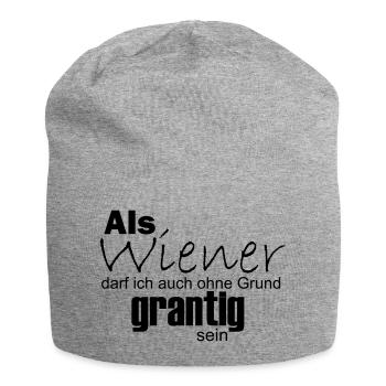 Wiener können auch ohne Grund grantig sein - Jersey-Beanie - Grau meliert - Vorne