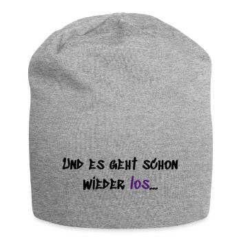 Es geht schon wieder los - Jersey-Beanie - Grau meliert - Vorne