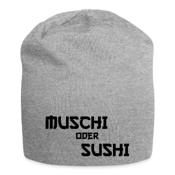 Muschi oder Sushi Erotik Urlaub Funshirt - Jersey-Beanie - Grau meliert - Vorne