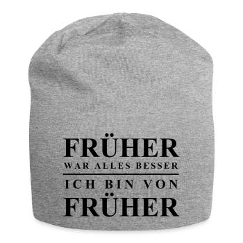 Früher war alles besser - Jersey-Beanie - Grau meliert - Vorne