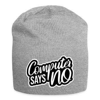 Computer Says No Lustig Programmierer Nerd Technik - Jersey-Beanie - Grau meliert - Vorne