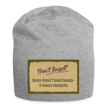 Booze Doesn't Boost Beauty – Lowers Standards - Jersey Beanie - heather grey - Front