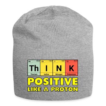 Penser positif, comme un proton - Bonnet en jersey - gris chiné - Devant