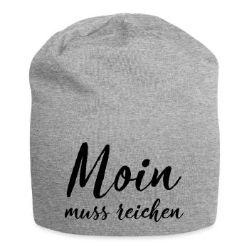 Moin doit être riche du nord de l’Allemagne Plattdeutsch - Bonnet en jersey - gris chiné - Devant