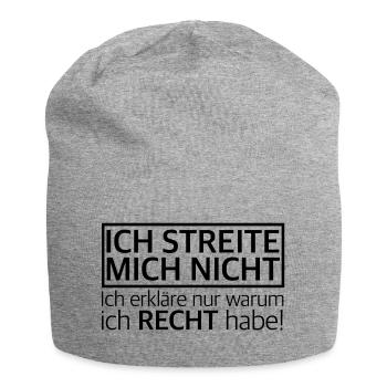 Ich streite mich nicht | lustige Sprüche, recht - Jersey-Beanie - Grau meliert - Vorne