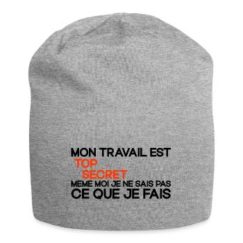 Mon Travail Est Top Secret Travail, travail humour - Bonnet en jersey - gris chiné - Devant