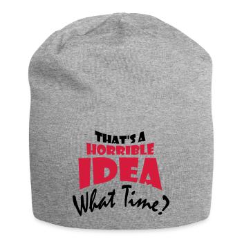 Thats a horrible Idea - Jersey Beanie - heather grey - Front