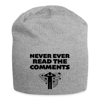 Je n’ai jamais lu les commentaires en ligne - Bonnet en jersey - gris chiné - Devant