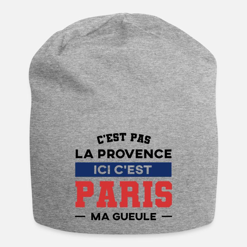 C'est pas la provence ici c'est Paris ma gueule - Bonnet en jersey - gris chiné