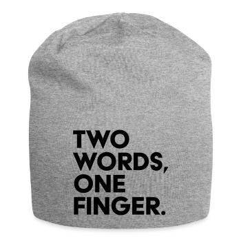 Two Words One Finger Funny Saying Shirt - Jersey Beanie - heather grey - Front