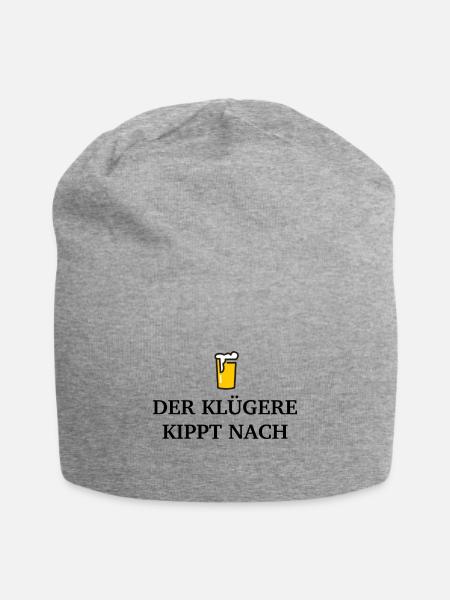 Der Klügere kippt nach - Jersey-Beanie - Grau meliert