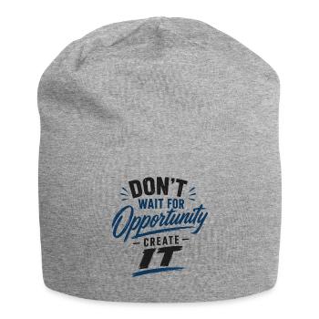 Dont wait for Opportunity create it - Jersey Beanie - heather grey - Front