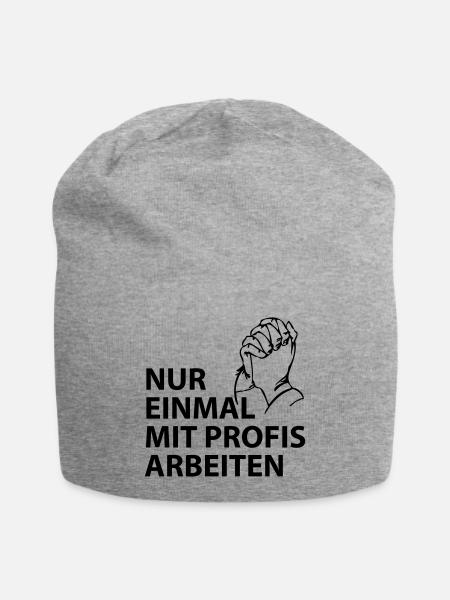 nur einmal mit profis arbeiten - Jersey-Beanie - Grau meliert
