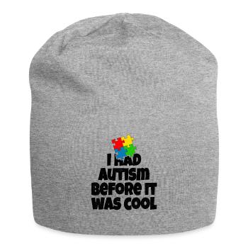 I had Autism before it was cool - Jersey-Beanie - Grau meliert - Vorne
