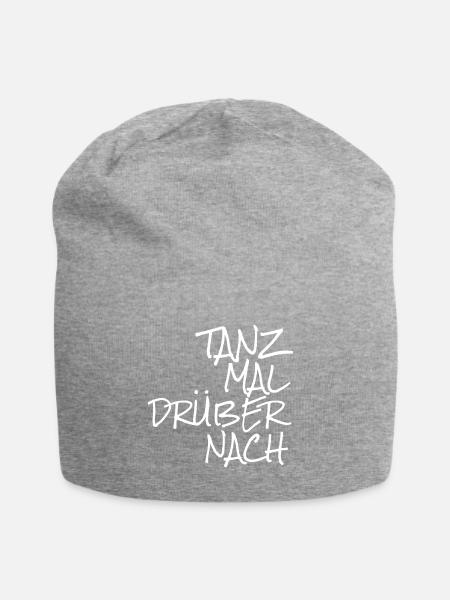 Tanz mal drüber nach - Jersey-Beanie - Grau meliert