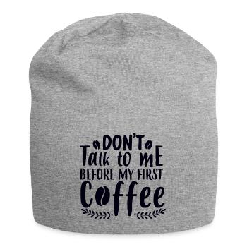 Don't talk to me. I need a coffee first - Jersey Beanie - heather grey - Front