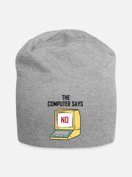 Computer Says No - Lustiges Geschenk für Geeks - Jersey-Beanie - Grau meliert
