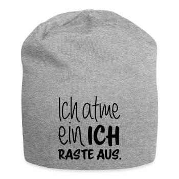 Ich atme ein - ich raste aus - Jersey-Beanie - Grau meliert - Vorne