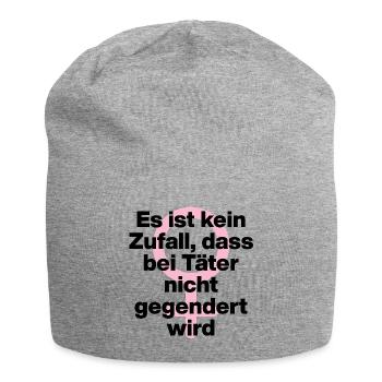 KEIN ZUFALL: TÄTER WERDEN GESCHONT! TÄTER GENDERN♀ - Jersey-Beanie - Grau meliert - Vorne
