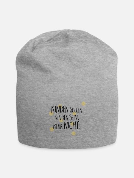 Kinder sollen Kinder sein Geschenk Idee - Jersey-Beanie - Grau meliert
