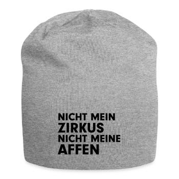 Nicht mein Zirkus, nicht meine Affen - Jersey-Beanie - Grau meliert - Vorne