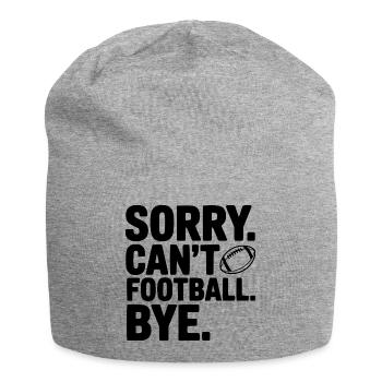 Sorry. Can't. Football. Bye. - Jersey Beanie - heather grey - Front