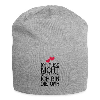 Ich muss nicht NEIN sagen ich bin die Oma Spruch - Jersey-Beanie - Grau meliert - Vorne