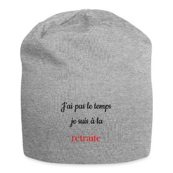 J ai pas le temps je suis à la retraite - Bonnet en jersey - gris chiné - Devant