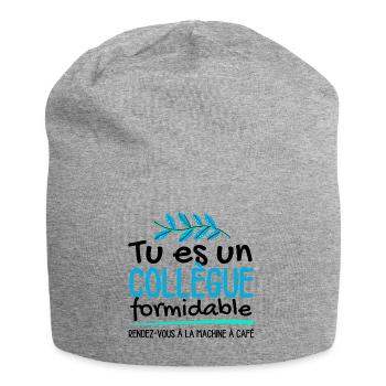Tu es un collègue formidable - Bonnet en jersey - gris chiné - Devant
