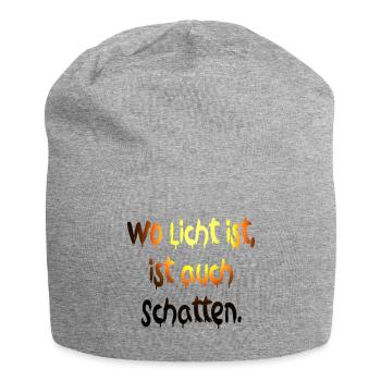 Là où il y a de la lumière, il y a aussi de l’ombre - Bonnet en jersey - gris chiné - Devant