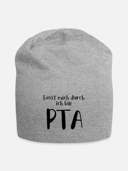 Lasst mich durch in bin PTA - Jersey-Beanie - Grau meliert