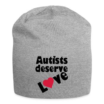 Autists deserve Love Autist Autisme cadeau - Bonnet en jersey - gris chiné - Devant