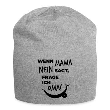 wenn mama nein sagt frage ich oma - Jersey-Beanie - Grau meliert - Vorne