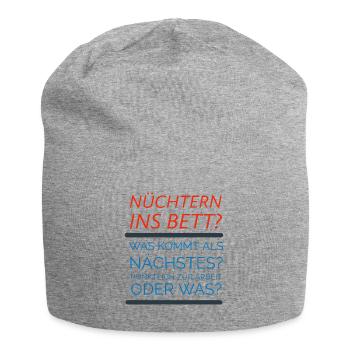 Nüchtern ins Bett - Jersey-Beanie - Grau meliert - Vorne