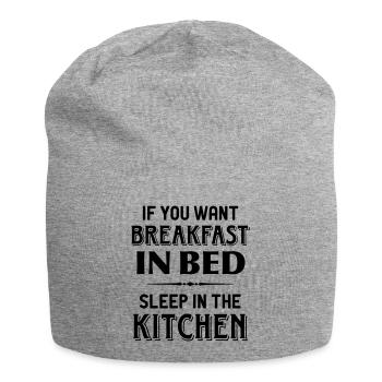 You want breakfast in bed. Sleep in the kitchen. - Jersey Beanie - heather grey - Front