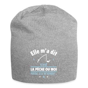 Elle m'a dit c'est la pêche ou moi,Cadeau pêcheur - Bonnet en jersey - gris chiné - Devant