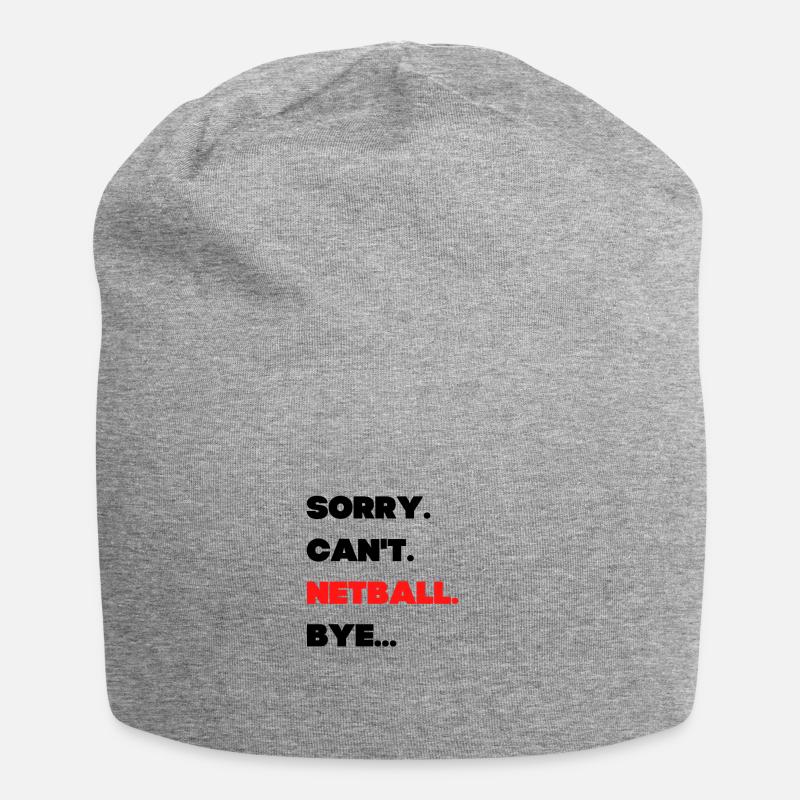 Sorry. Can't. Netball. Bye. - Jersey Beanie - heather grey
