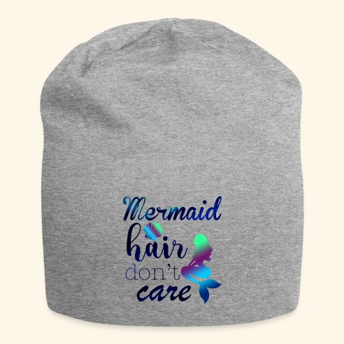 Mermaid Hair Don't Care - Jersey Beanie
