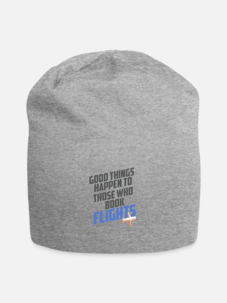 Les bonnes choses arrivent à ceux qui réservent des vols - Bonnet en jersey - gris chiné