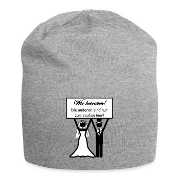 Nous nous marions Les autres sont juste pour boire ici! - Bonnet en jersey - gris chiné - Devant