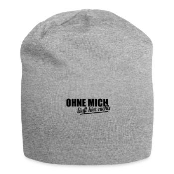 Ohne mich läuft hier nichts | cooler Chef Spruch - Jersey-Beanie - Grau meliert - Vorne
